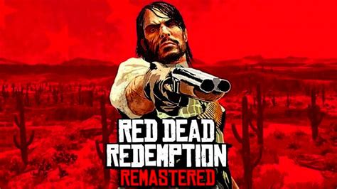 rdr1 remaster|Red Dead Redemption Remastered rumors: Leaks & everything。